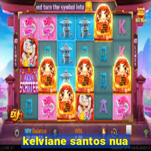 kelviane santos nua